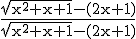 3$\rm \frac{\sqrt{x^{2}+x+1}-(2x+1)}{\sqrt{x^{2}+x+1}-(2x+1)}